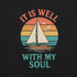 It Is Well With My Soul Christian Bible Verse T-Shirt
